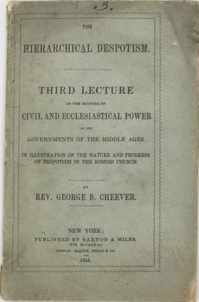 Item #67564 THE HIERARCHICAL DESPOTISM. Third Lecture on the Mixture of Civil and Ecclesiastical...