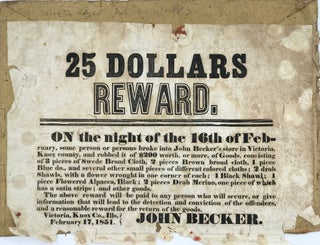Item #67638 25 DOLLARS REWARD. On the night of the 16th of February, some person or persons broke...