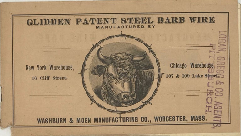 Item #67663 GLIDDEN PATENT STEEL BARB WIRE Manufactured by Washburn & Moen Manufacturing Co., Worcester, Mass. [cover title]
