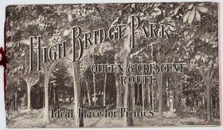 Item #67760 HIGH BRIDGE PARK, IDEAL PLACE FOR PICNICS [cover title