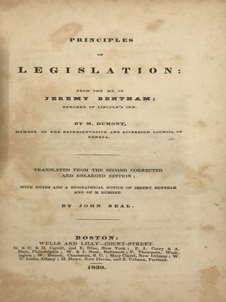 Item #67777 PRINCIPLES OF LEGISLATION: From the MS of Jeremy Bentham; Bencher of Lincoln's Inn....