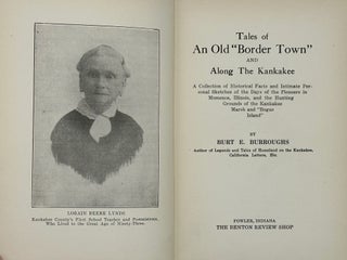 Item #67819 TALES OF AN OLD "BORDER TOWN" AND ALONG THE KANAKHEE: A Collection of Historical...