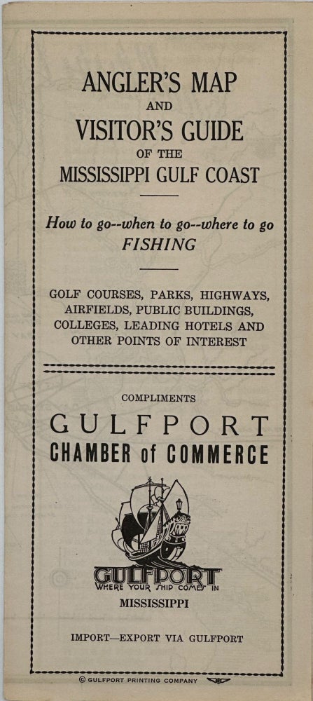 Item #67826 ANGLER'S MAP AND VISITOR'S GUIDE OF THE MISSISSIPPI GULF COAST: How to Go, When to Go, Where to Go Fishing [cover caption title]
