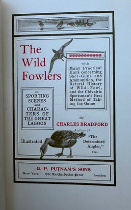 Item #67846 THE WILDFOWLERS; or, Sporting Scenes and Characters of the Great Lagoon; With Many...