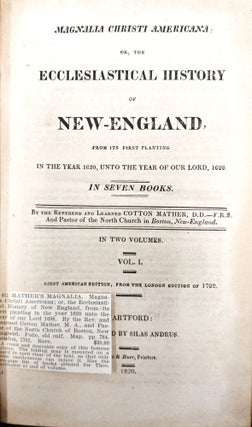 Item #67859 MAGNALIA CHRISTI AMERICANA: or, the Ecclesiastical History of New England from its...