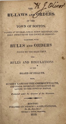 Item #67916 THE BY-LAWS AND ORDERS OF THE TOWN OF BOSTON...Together with...the Rules and...