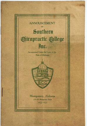 Item #68076 ANNOUNCEMENT OF SOUTHERN CHIROPRACTIC COLLEGE INC. Incorporated under the laws of the...
