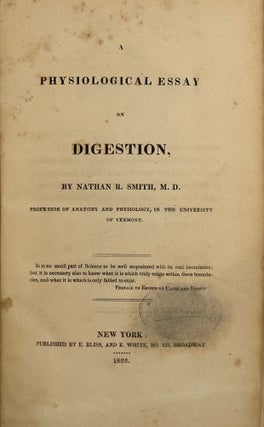 Item #68104 A PHYSIOLOGICAL ESSAY ON DIGESTION. Nathan R. SMITH