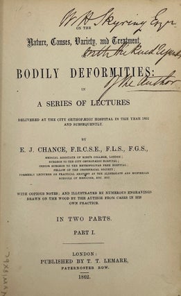 Item #68113 ON THE NATURE, CAUSES, VARIETY, AND TREATMENT OF BODILY DEFORMITIES: in a Series of...