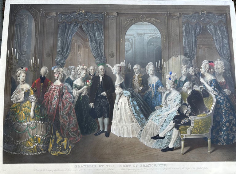 Item #68165 FRANKLIN AT THE COURT OF FRANCE, 1778
