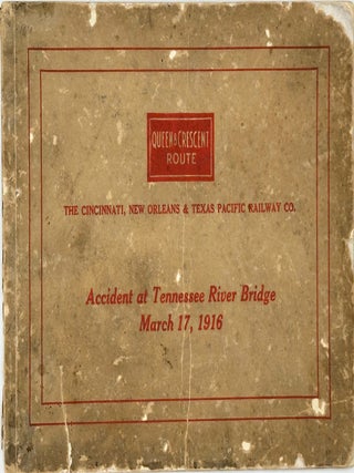 Item #68286 ACCIDENT AT TENNESSEE RIVER BRIDGE, MARCH 17, 1916 [cover title