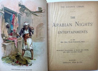 Item #68347 THE ARABIAN NIGHTS' ENTERTAINMENTS; Profusely illustrated in black and white, and...