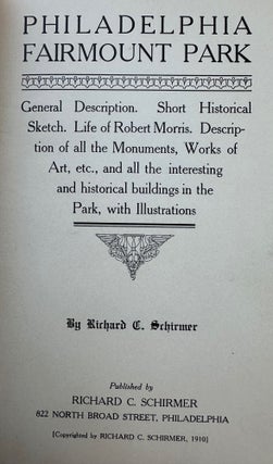 Item #68351 PHILADELPHIA FAIRMOUNT PARK: General Description; Short Historical Sketch; Life of...