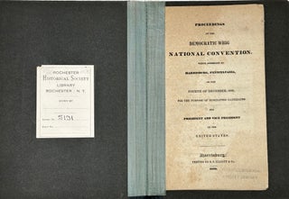 Item #68366 PROCEEDINGS OF THE DEMOCRATIC WHIG NATIONAL CONVENTION, WHICH ASSEMBLED AT...
