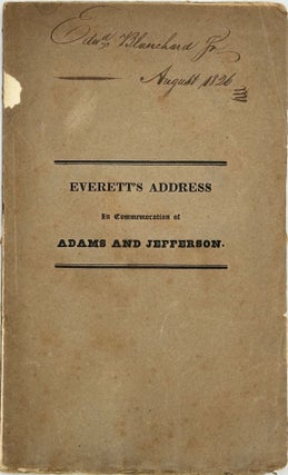 Item #68373 AN ADDRESS DELIVERED AT CHARLESTOWN AUGUST 1, 1826, IN COMMEMORATION OF JOHN ADAMS...