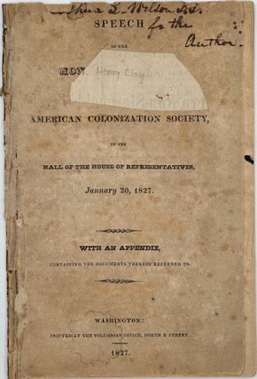 Item #68391 SPEECH OF HON. (HENRY CLAY, BEFORE THE) AMERICAN COLONIZATION SOCIETY IN THE HALL OF...