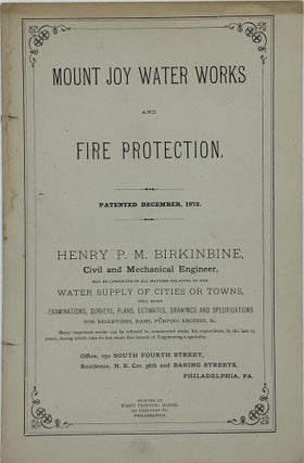 Item #68397 MOUNT JOY WATER WORKS AND FIRE PROTECTION. Patented December 1872. Henry P.M....