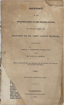 Item #68408 OPINION OF THE SUPREME COURT OF THE UNITED STATES, AT JANUARY TERM, 1832, DELIVERED...