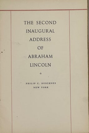 Item #68429 THE SECOND INAUGURAL ADDRESS OF ABRAHAM LINCOLN. Abraham LINCOLN