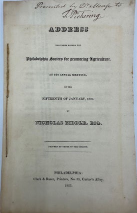 Item #68446 ADDRESS DELIVERED BEFORE THE PHILADELPHIA SOCIETY FOR PROMOTING AGRICULTURE, at its...