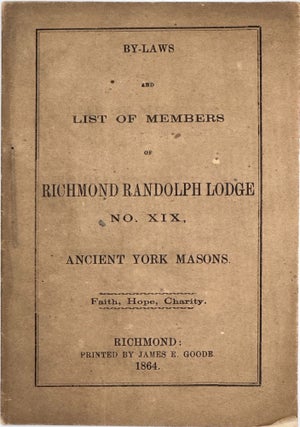 Item #68451 BY-LAWS AND LIST OF MEMBERS OF RICHMOND RANDOLPH LODGE NO. XIX, ANCIENT YORK MASONS....