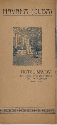 HAVANA (CUBA) HOTEL SAVOY. THE HOUSE WTH STATUES. F and 15th, Vedado. Phone, F-5270 [cover title