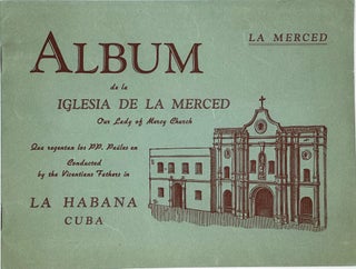 Item #68556 ALBUM DE LA IGLESIA DE LA MERCED OUR LADY OF MERCY CHURCH LA HABANA, CUBA