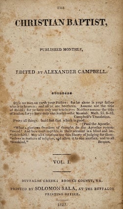 Item #68709 THE CHRISTIAN BAPTIST, Published Monthly. Alexander CAMPBELL