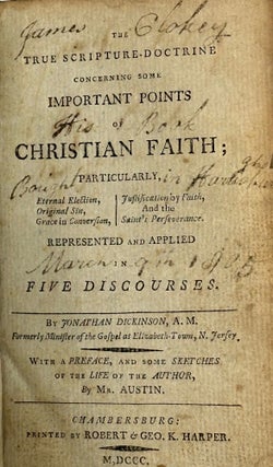 Item #68730 THE TRUE SCRIPTURE-DOCTRINE CONCERNING SOME IMPORTANT POINTS OF CHRISTIAN FAITH;...