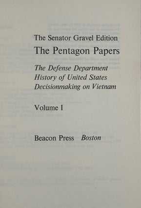 Item #68836 THE SENATOR GRAVEL EDITION. THE PENTAGON PAPERS: The Defense Department History of...