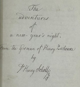 Item #68839 THE ADVENTURES OF A NEW-YEAR'S NIGHT, from the German of Henry Zschokke, by Dr. Henry...