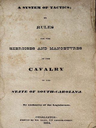 A System of Tactics, or Rules for the Exercises and Manoeuvres of the Cavalry of the State of. Military.