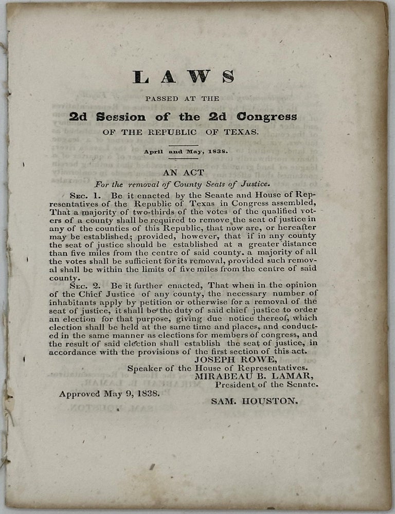Item #69987 LAWS PASSED AT THE 2d Session of the 2d Congress of the Republic of Texas. April and May, 1838