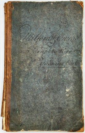 Item #70644 MILFORD & OWEGO TURNPIKE ROAD TREASURER'S BOOK KEPT BY FREDERICK BAILEY,...