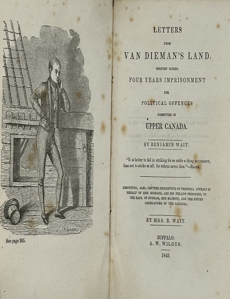 Item #70768 LETTERS FROM VAN DIEMAN'S LAND, WRITTEN DURING FOUR YEARS IMPRISONMENT FOR POLITICAL OFFENCES COMMITTED IN UPPER CANADA. Benjamin Wait.