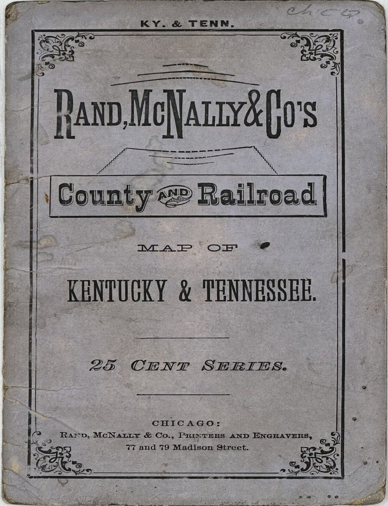 Item #70865 RAND, McNALLY & CO.'s. COUNTY AND RAILROAD MAP OF KENTUCKY & TENNESSEE. 25 CENT SERIES.