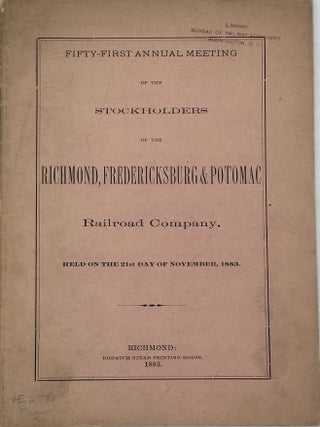 FIFTY-FIRST ANNUAL MEETING OF THE STOCKHOLDERS OF THE RICHMOND, FREDERICKBURG & POTOMAC...