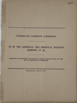 IN RE THE LOUISVILLE AND NASHVILLE RAILROAD COMPANY ET AL. Opinion on Petitions for Relief Under...