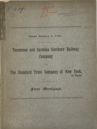 TENNESSEE AND CAROLINA SOUTHERN RAILWAY COMPANY TO THE STANDARD TRUST COMPANY OF NEW YORK, AS...