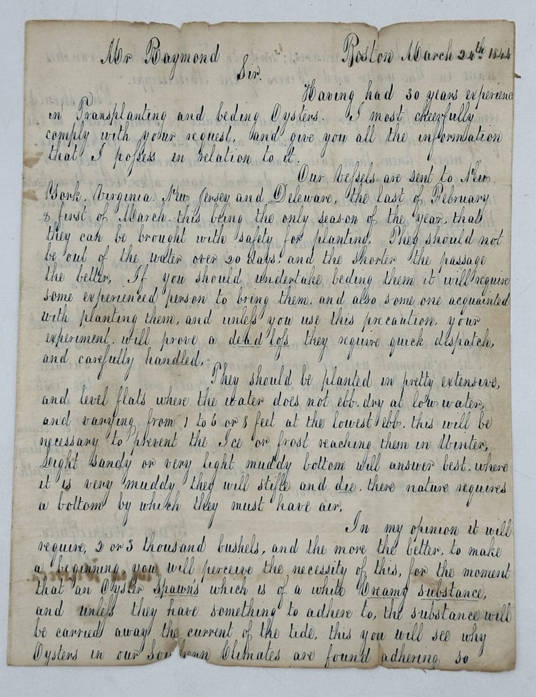 Item #70901 OFFERING ADVICE AND INSTRUCTIONS FOR TRANSPLANTING AND BEDDING OYSTERS IN EAST WEYMOUTH, MASSACHUSETTS TO ALVAH RAYMOND, IN A DETAILED LETTER FROM BOSTON, DATED MARCH 24, 1844. Joseph Holbrook.