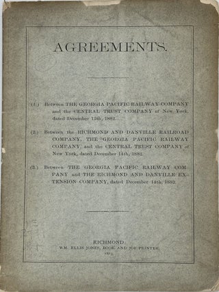 AGREEMENTS. (1.) Between the Georgia Pacific Railway Company and the Central Trust Company of New...